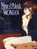 Nine O`clock Woman